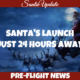 Santa Launches in 24 Hours 3