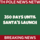 350 Days Until Santa's Launch 2