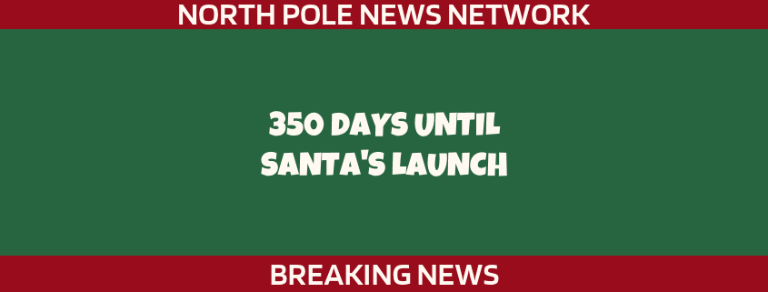 350 Days Until Santa's Launch 1