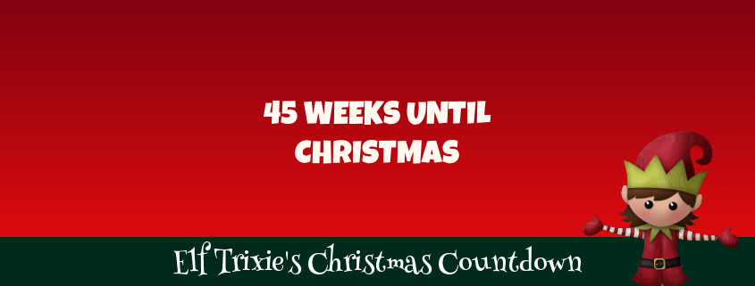 45 Week Until Christmas 1