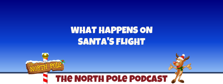 What Happens on Santa’s Flight