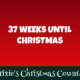 37 Weeks Until Christmas 2