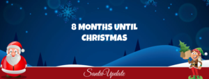 8 Months until Christmas