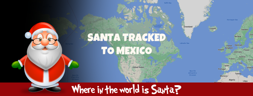 Santa Tracked to Mexico 1
