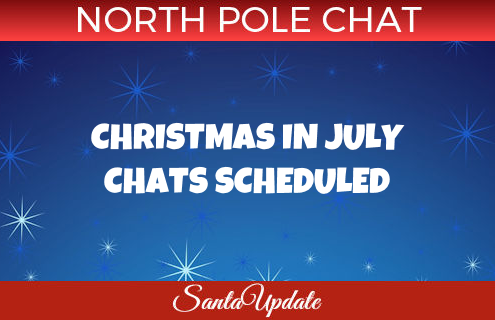 First Chats Scheduled for Christmas in July 2