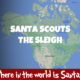 Santa Scouts the Sleigh 2