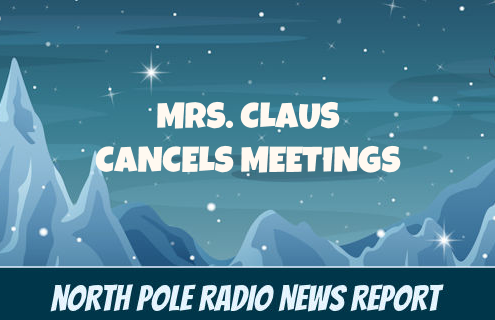 Mrs. Claus Cancels Meetings 2