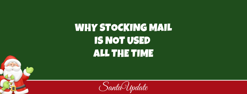 Why Stocking Mail is Not Used All the Time 1
