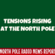 Tensions Rising at the North Pole 2